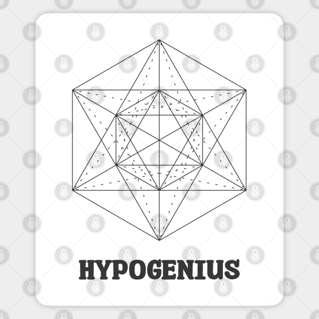 HypoGenius - Funny and idiotic Magnet by Made by Popular Demand